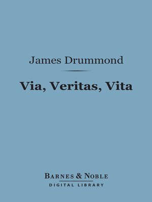 cover image of Via, Veritas, Vita (Barnes & Noble Digital Library)